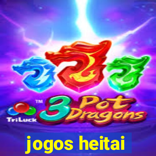 jogos heitai